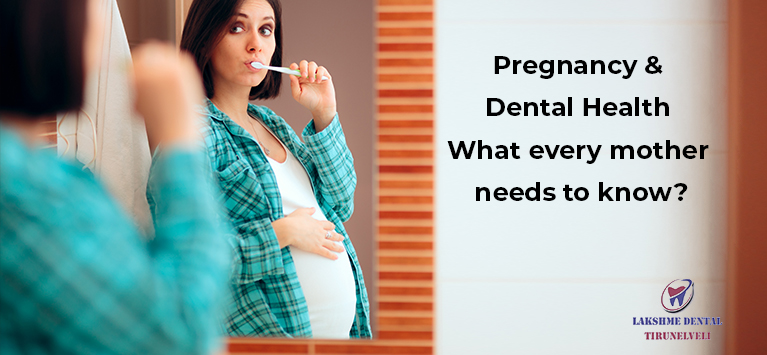 Pregnancy and Dental Health