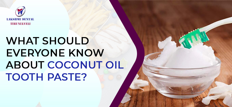 What should everyone know about coconut oil toothpaste?
