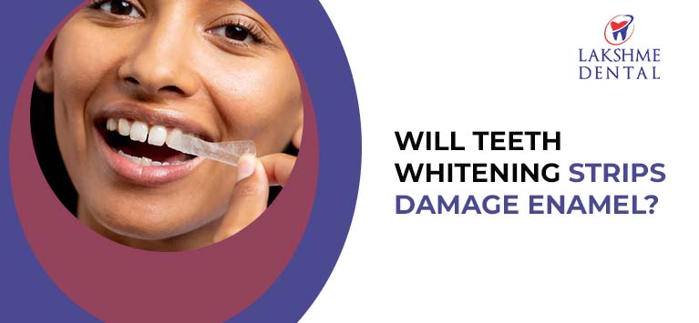 Will teeth whitening strips damage enamel?