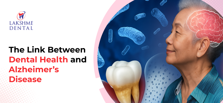The Link Between Dental Health and Alzheimer’s Disease