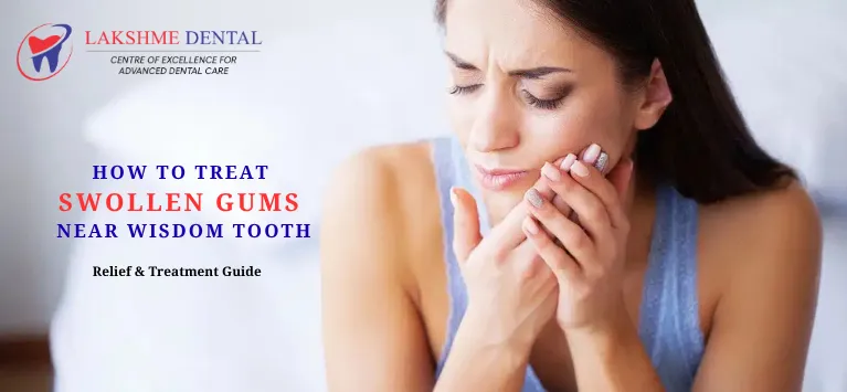How To Treat Swollen Gums Near Wisdom Tooth