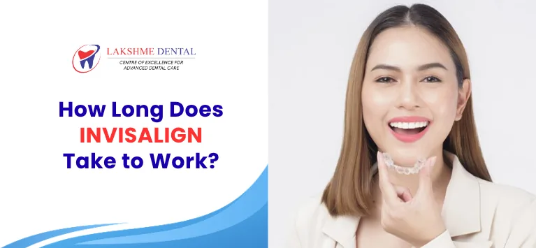 How-Long-does-invisalign-take-to-work